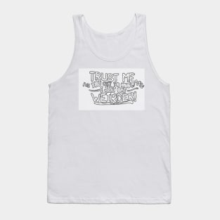 Weird by nature, whacky by name Tank Top